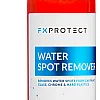 Water Spot Remover, 500ml, FX Protect