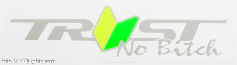 Sticker JDM Trust No Bitch, 220x60mm